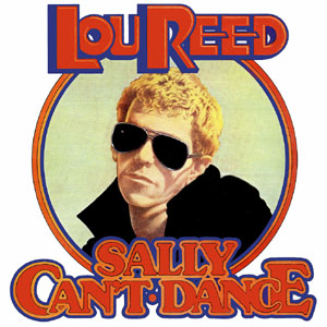Lou Reed - Sally Can't Dance - 1974